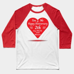 Happy Anniversary 2th Baseball T-Shirt